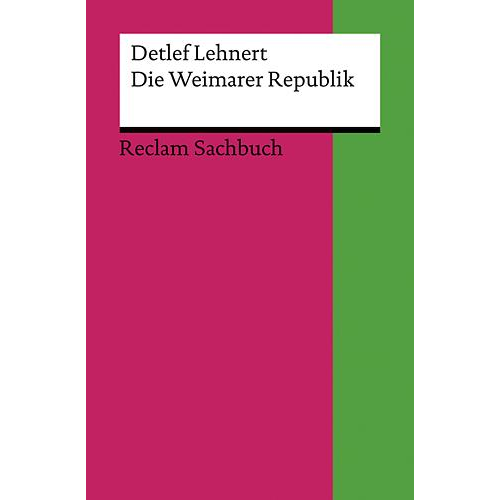 Detlef Lehnert - Die Weimarer Republik