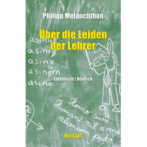 Philipp Melanchthon - De miseriis paedagogorum / Über die Leiden der Lehrer