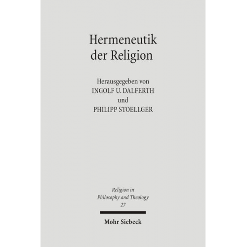 Ingolf U. Dalferth & Philipp Stoellger - Hermeneutik der Religion