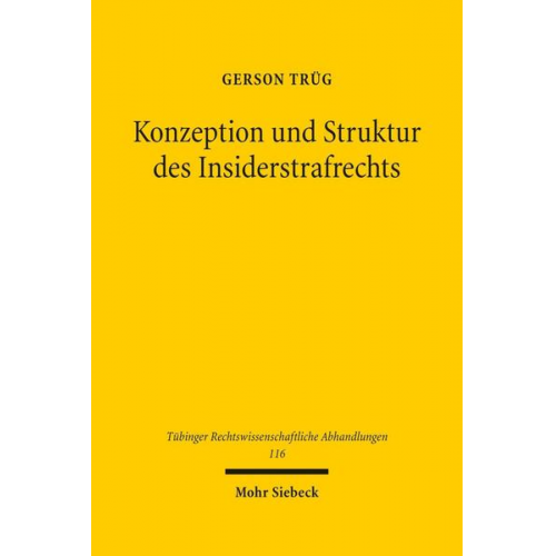 Gerson Trüg - Konzeption und Struktur des Insiderstrafrechts