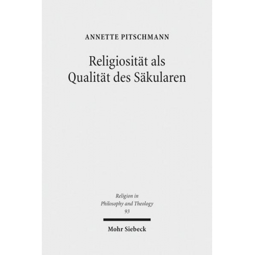 Annette Pitschmann - Religiosität als Qualität des Säkularen