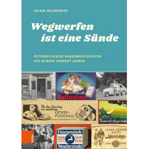 Helene Belndorfer - Wegwerfen ist eine Sünde