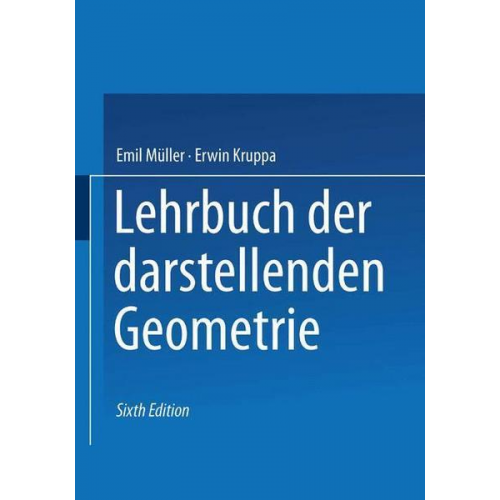 Emil Müller & Erwin Kruppa - Lehrbuch der darstellenden Geometrie