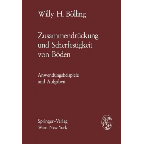 Willy H. Bölling - Zusammendrückung und Scherfestigkeit von Böden