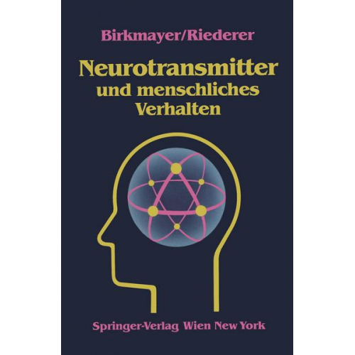 W. Birkmayer & P. Riederer - Neurotransmitter und menschliches Verhalten