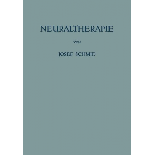 Josef Schmid - Neuraltherapie
