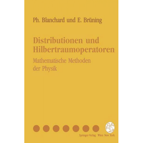 Philippe Blanchard & Erwin Brüning - Distributionen und Hilbertraumoperatoren