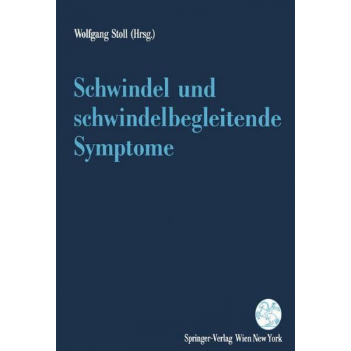 Wolfgang Stoll - Schwindel und schwindelbegleitende Symptome