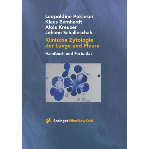 Leopoldine Pokieser & Klaus Bernhardt & Alois Kreuzer & Johann Schalleschak - Klinische Zytologie der Lunge und Pleura