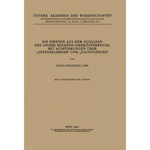 Franz Spillmann - Die Sirenen aus dem Oligozän des Linzer Beckens (Oberösterreich), mit Ausführungen Über „Osteosklerose“ und „Pachyostose“