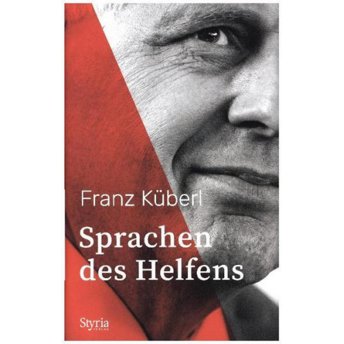 Franz Küberl - Sprachen des Helfens