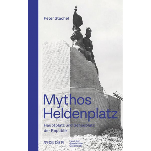 Peter Stachel - Mythos Heldenplatz