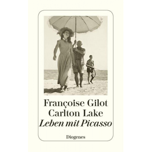 Françoise Gilot & Carlton Lake - Leben mit Picasso