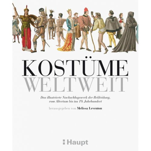 Melissa Leventon & Auguste Racinet & Friedrich Hottenroth - Kostüme weltweit