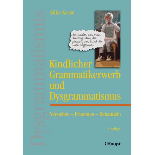 Silke Kruse - Kindlicher Grammatikerwerb und Dysgrammatismus