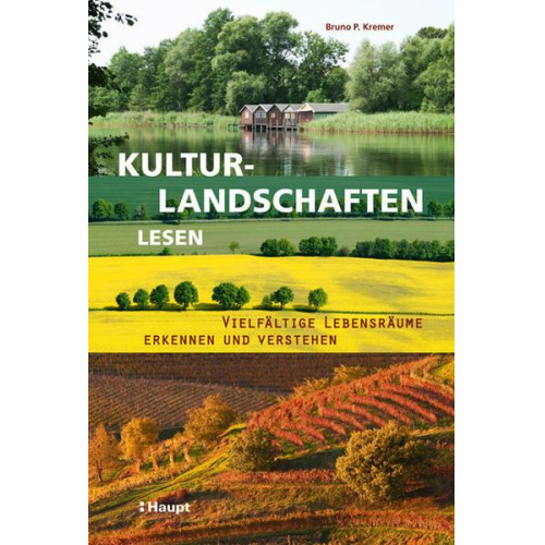 Bruno P. Kremer - Kulturlandschaften lesen