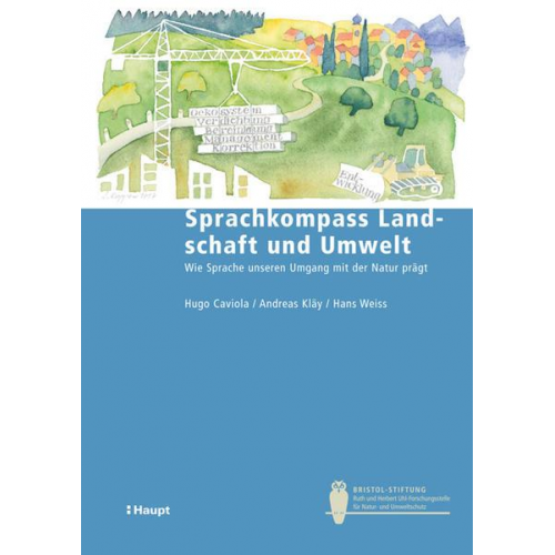 Hugo Caviola & Andreas Kläy & Hans Weiss - Sprachkompass Landschaft und Umwelt