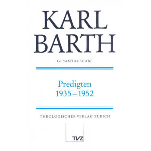 Karl Barth - Karl Barth Gesamtausgabe