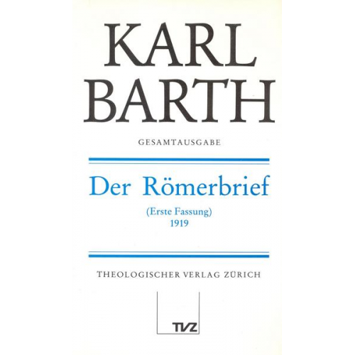 Karl Barth - Karl Barth Gesamtausgabe