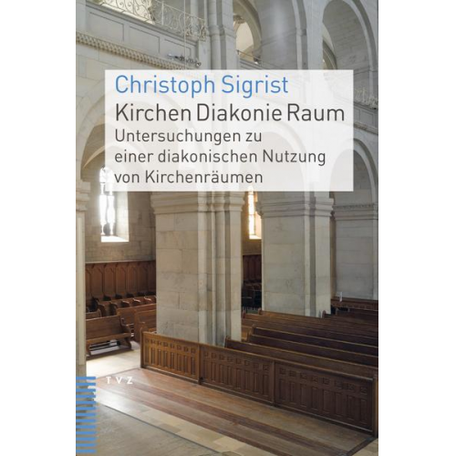 Christoph Sigrist - Kirchen Diakonie Raum