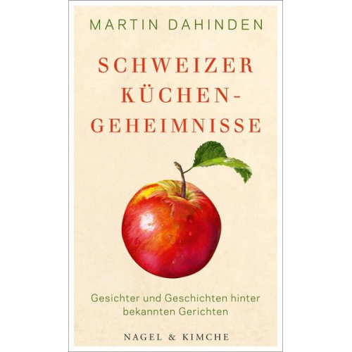 Martin Dahinden - Schweizer Küchengeheimnisse