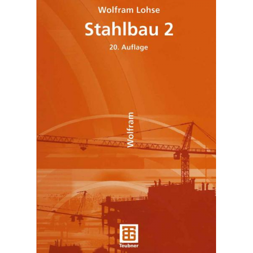 Wolfram Lohse - Stahlbau 2