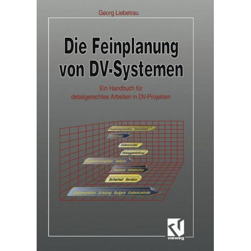 Georg Liebetrau - Die Feinplanung von DV-Systemen