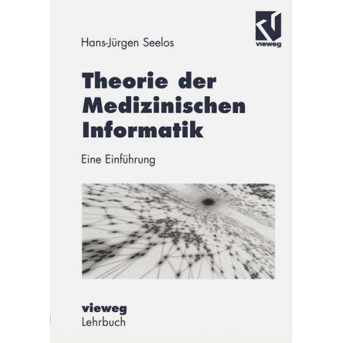 H.-Jürgen Seelos - Theorie der Medizinischen Informatik