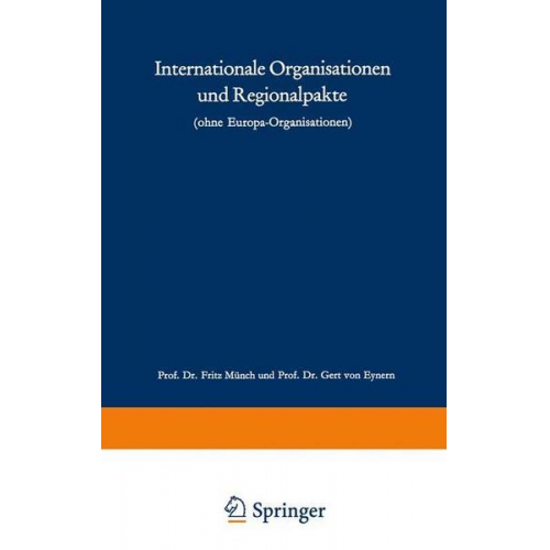 Fritz Münch - Internationale Organisationen und Regionalpakte