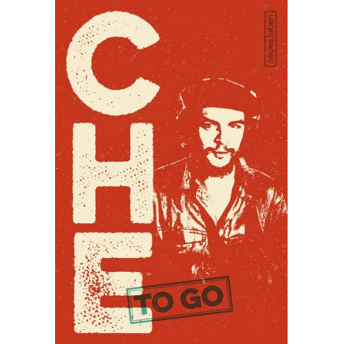 Ernesto Che Guevara - CHE to go