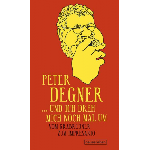 Peter Degner - Und ich dreh mich noch mal um