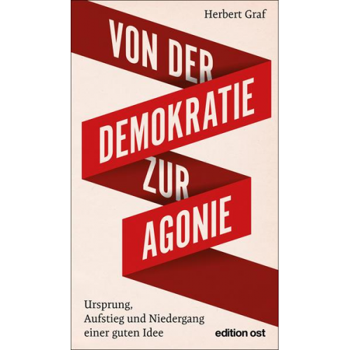 Herbert Graf - Von der Demokratie zur Agonie