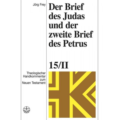 Jörg Frey - Der Brief des Judas und der zweite Brief des Petrus