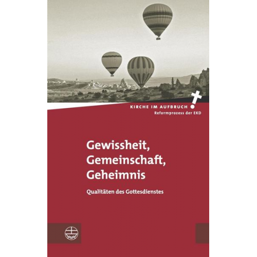 Gewissheit, Gemeinschaft, Geheimnis