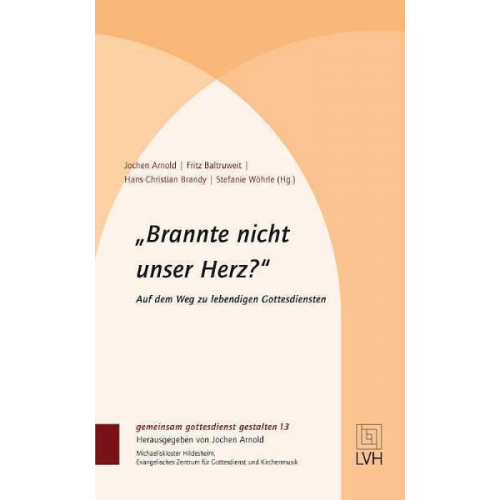 »Brannte nicht unser Herz?«