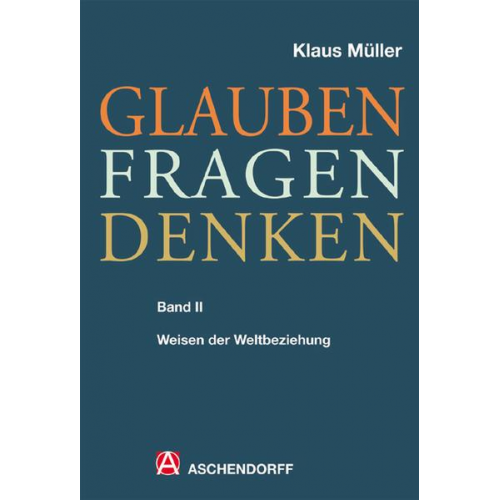 Klaus Müller - Glauben - Fragen - Denken