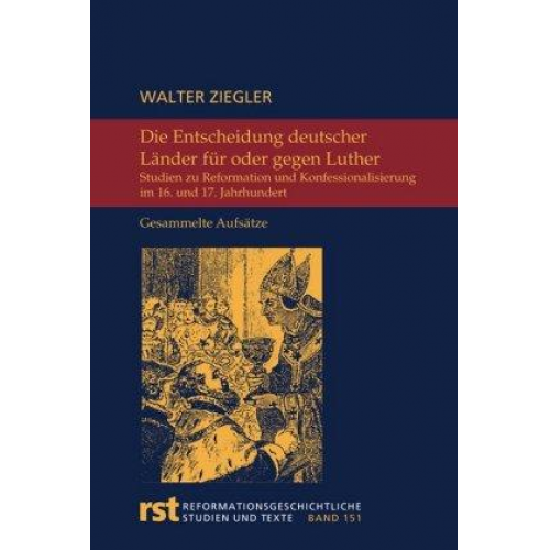 Walter Ziegler - Die Entscheidung deutscher Länder für oder gegen Luther