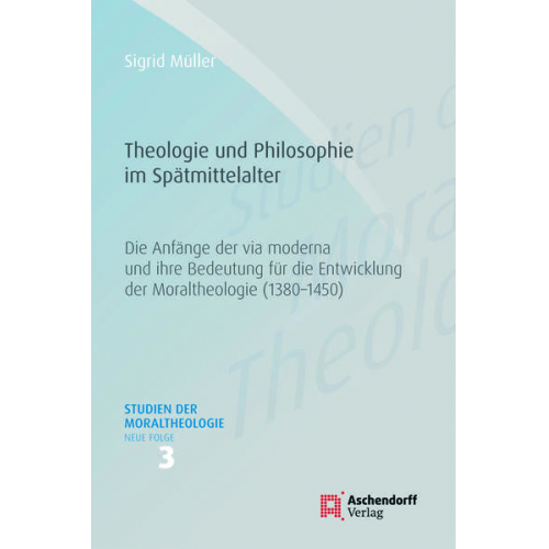 Sigrid Müller - Theologie und Philosophie im Spätmittelalter