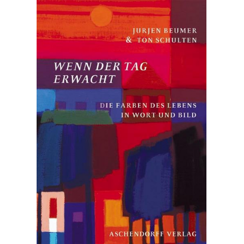 Ton Schulten & Jurjen Beumer - Wenn der Tag erwacht