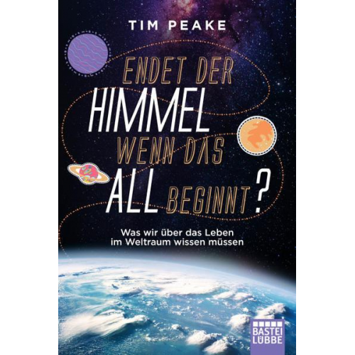 Tim Peake - Endet der Himmel, wenn das All beginnt?