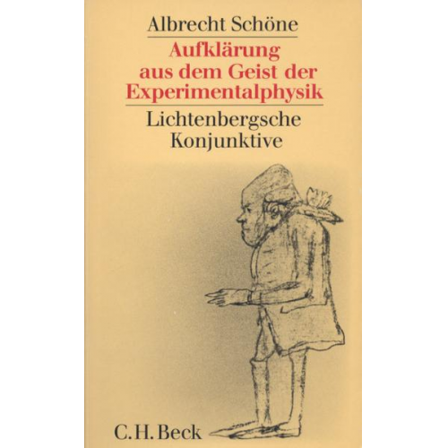 Albrecht Schöne - Aufklärung aus dem Geist der Experimentalphysik