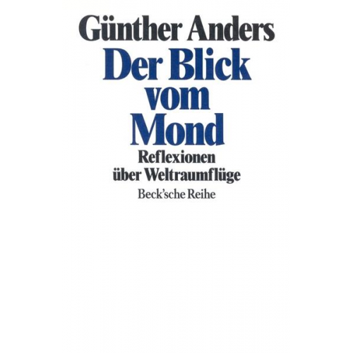 Günther Anders - Der Blick vom Mond