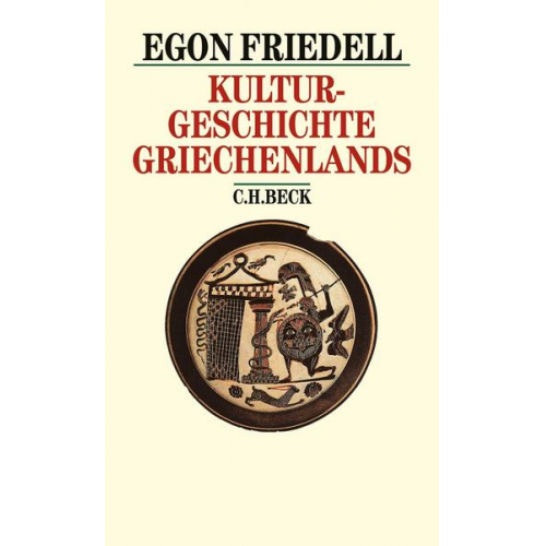 Egon Friedell - Kulturgeschichte Griechenlands
