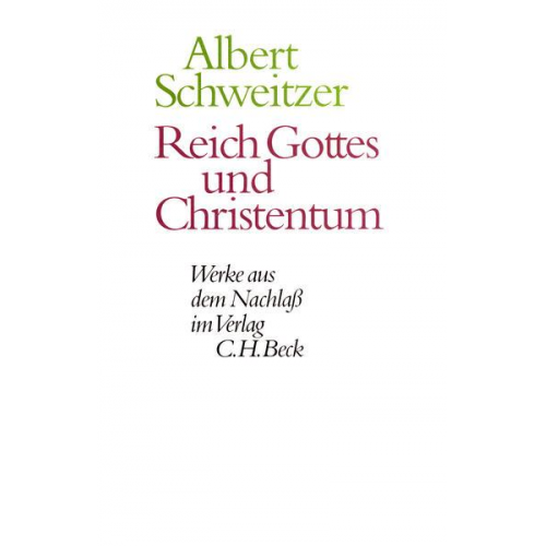 Albert Schweitzer - Reich Gottes und Christentum