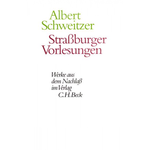 Albert Schweitzer - Straßburger Vorlesungen