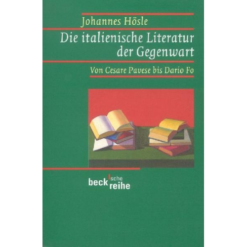 Johannes Hösle - Die italienische Literatur der Gegenwart