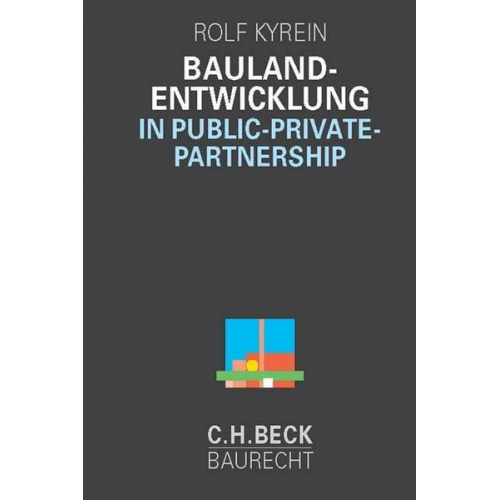 Rolf Kyrein - Baulandentwicklung in Public Private Partnership