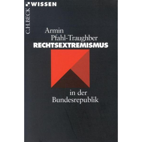 Armin Pfahl-Traughber - Rechtsextremismus in der Bundesrepublik