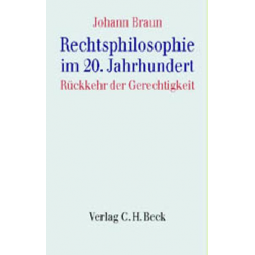 Johann Braun - Rechtsphilosophie im 20. Jahrhundert