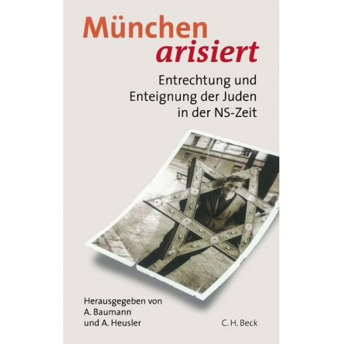 Angelika Baumann & Andreas Heusler - München arisiert